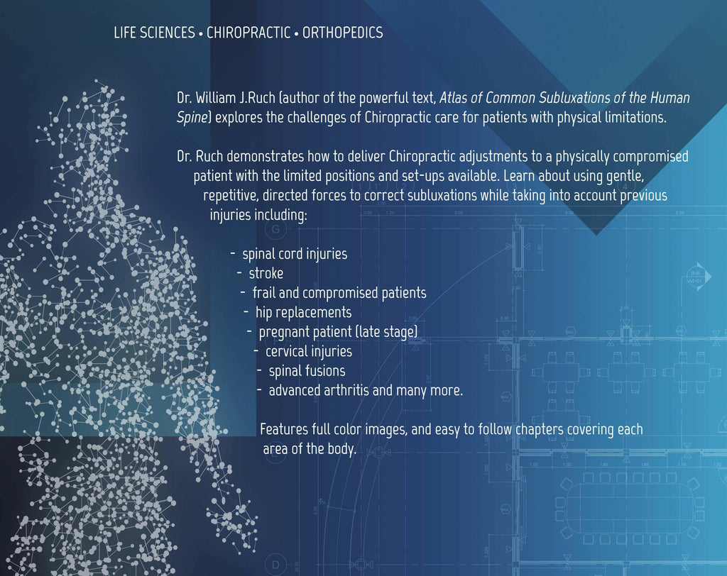 Book back cover of Dr. William Ruch's book "Advanced Adjusting Techniques" on a blue background about chiropractic care and patient limitations