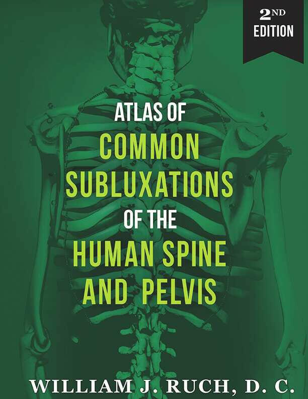 English book cover of "Atlas of Common Subluxations of the Human Spine and Pelvis (2nd Edition)" by Dr. William Ruch